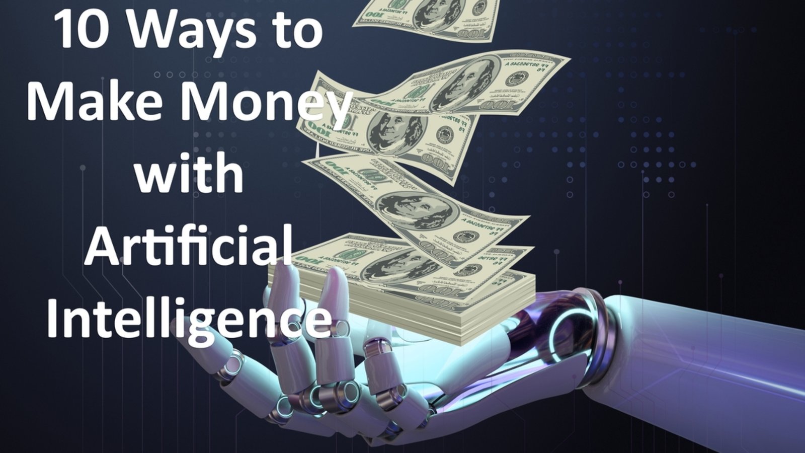 Make Money with Artificial Intelligence