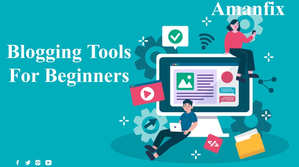 Best Blogging tools for beginners