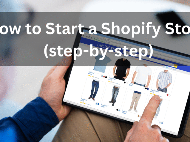 How-to-Start-a-Shopify-Store-step-by-step
